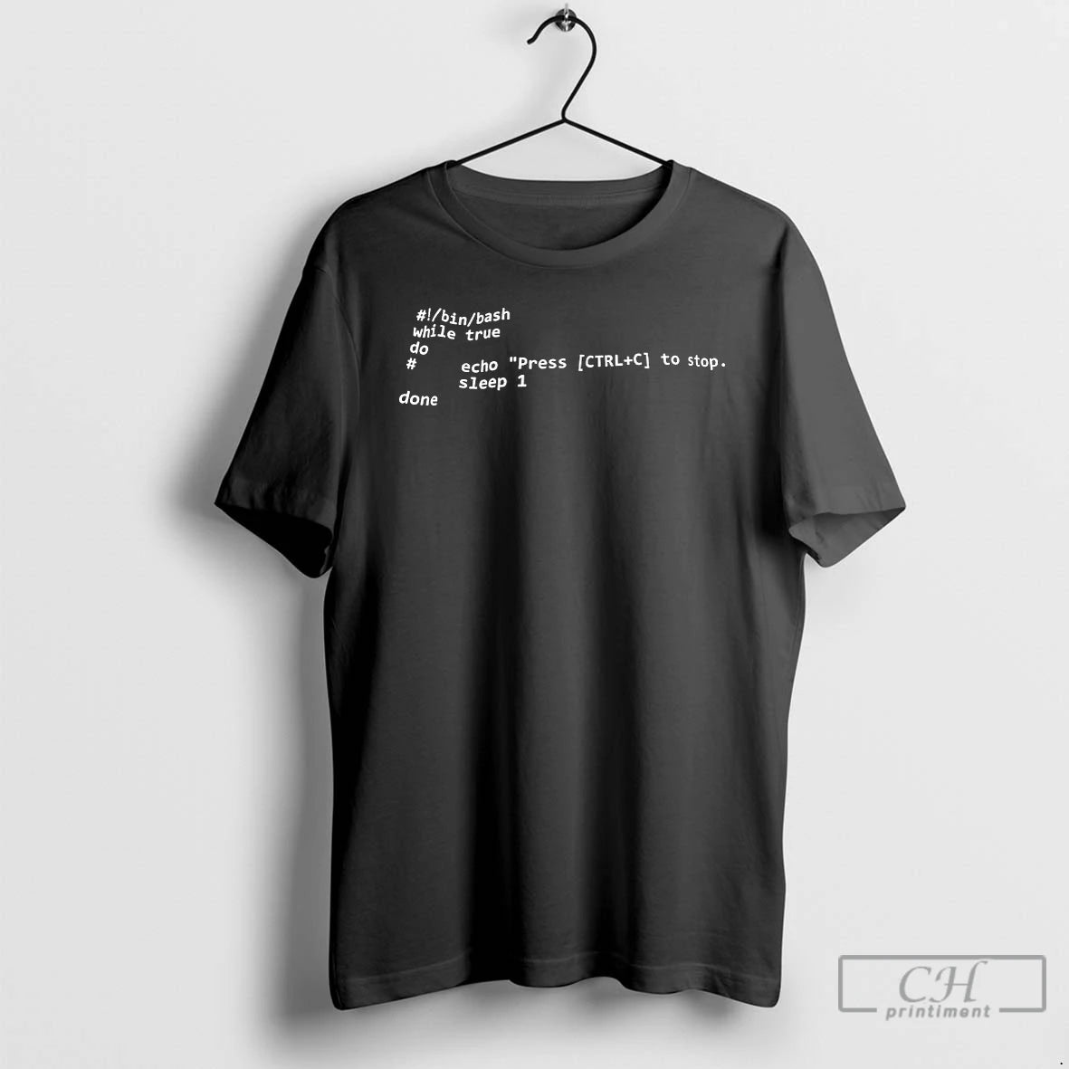Premium While True Do Echo Press Ctrl C To Stop T-Shirts, Hoodie, Sweatshirt | CiraTrend.com