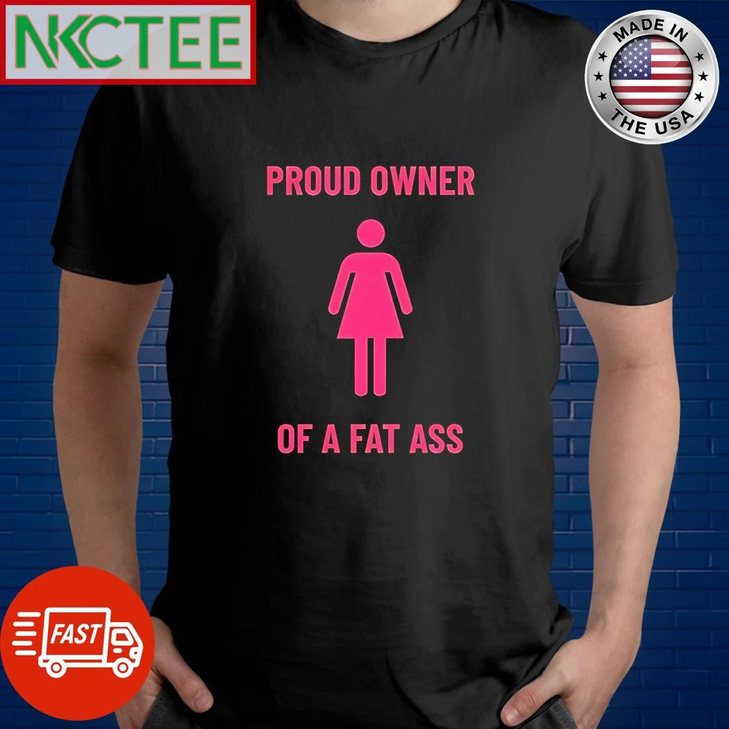 Proud owner of a nice ass x pink women logo wc shirt