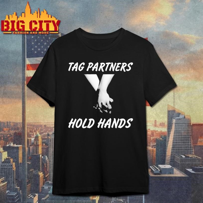 Pwmid South Tag Partners Hold Hands Shirt