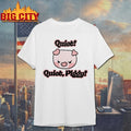 Quiet Quiet Piggy Cartoon Pig shirt