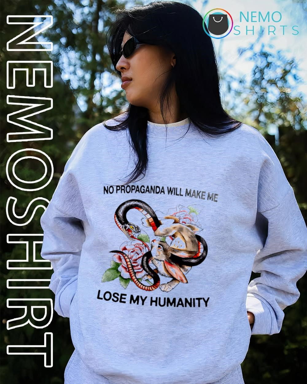 Rabbit snake no propaganda will make me lose my humanity shirt