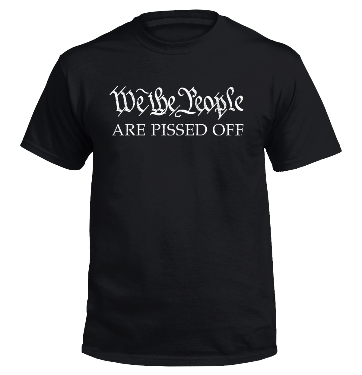 We the People ARE PISSED OFF T-Shirts, Hoodie, Sweatshirt | CiraTrend.com (Image 1)