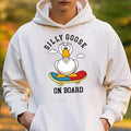 Silly Goose On Board Hoodie, Silly Goose Shirt, Funny Goose Shirt, Gift For Silly Goose Fans, Gift For Him, Gift For Her...