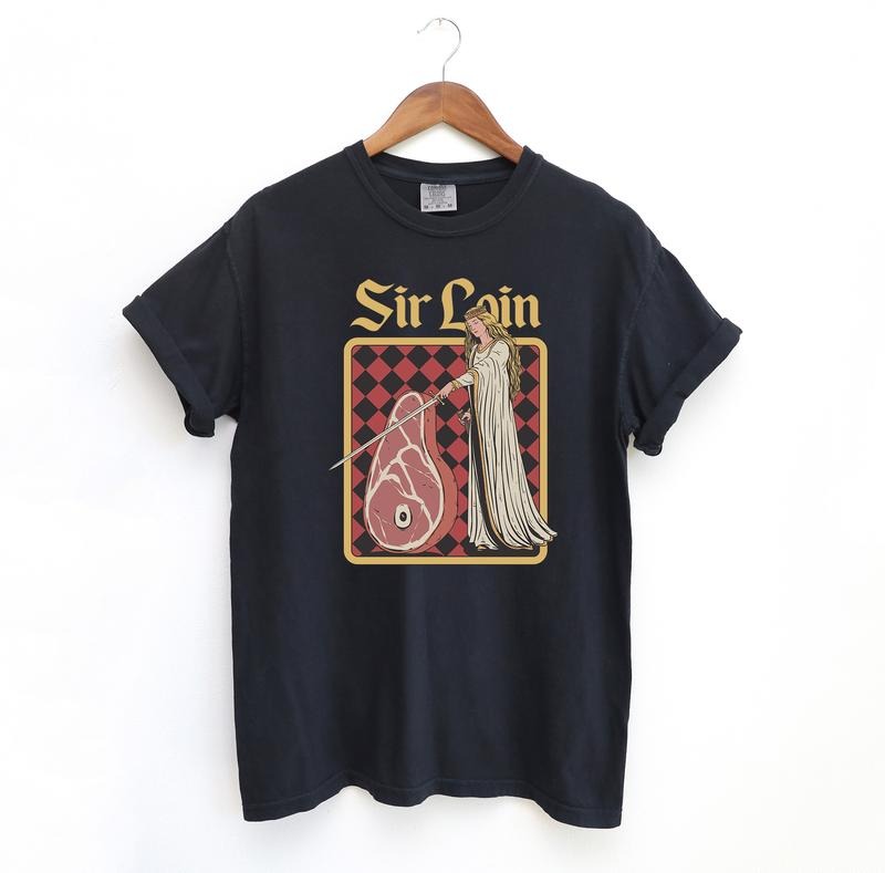 Sir Loin Steak Funny T-Shirt, Comfort Colors Graphic Tee, Meme Vintage Shirt, DnD Shirt Hoodie, Sweatshirt | CiraTrend.com
