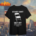Start Shit Chair Get Hit Montgomery AL We Made History shirt