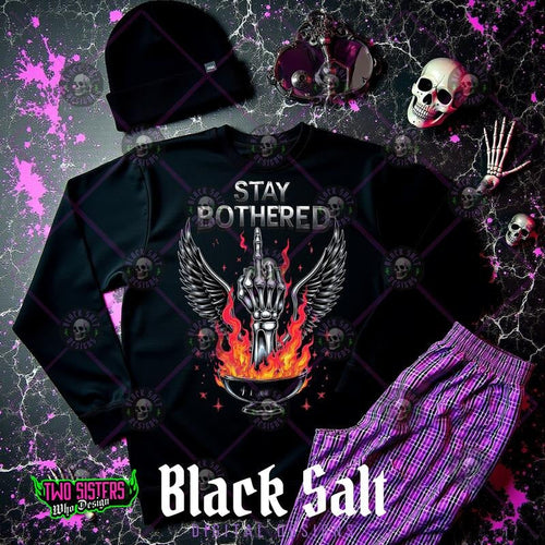 'Stay Bothered' Long Sleeve Crewneck Sweatshirt T Shirt or Hoodie Casual Poly Cotton Blend Graphic Top for Women Pullover...