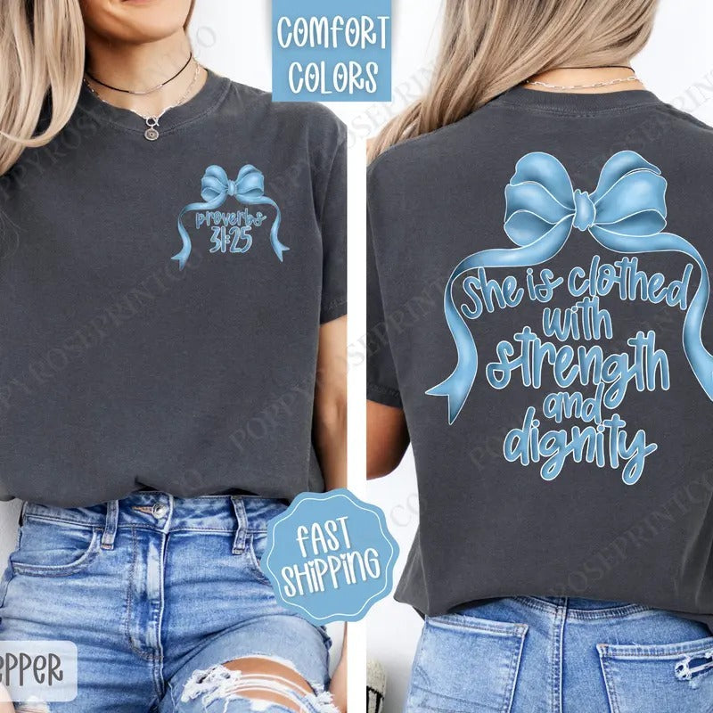 Strength and Dignity Comfort Colors, Religious Women's Tee, Cute Coquette Women's Tshirt Hoodie, Sweatshirt | CiraTrend.com