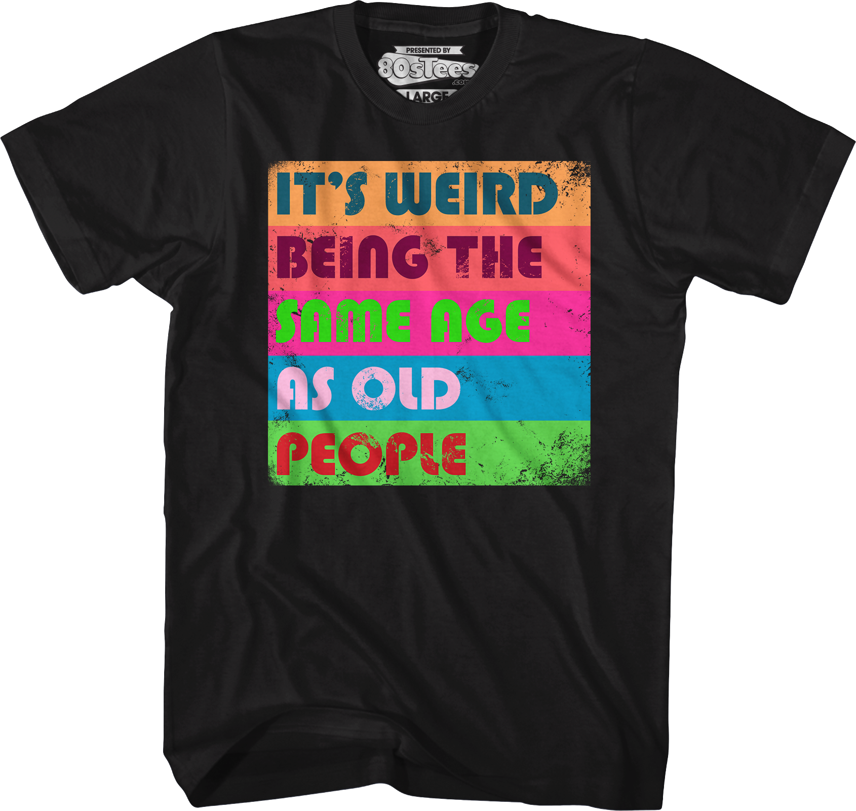 It's Weird Being The Same Age As Old People T-Shirt Hoodie, Sweatshirt | CiraTrend.com (Image 5)