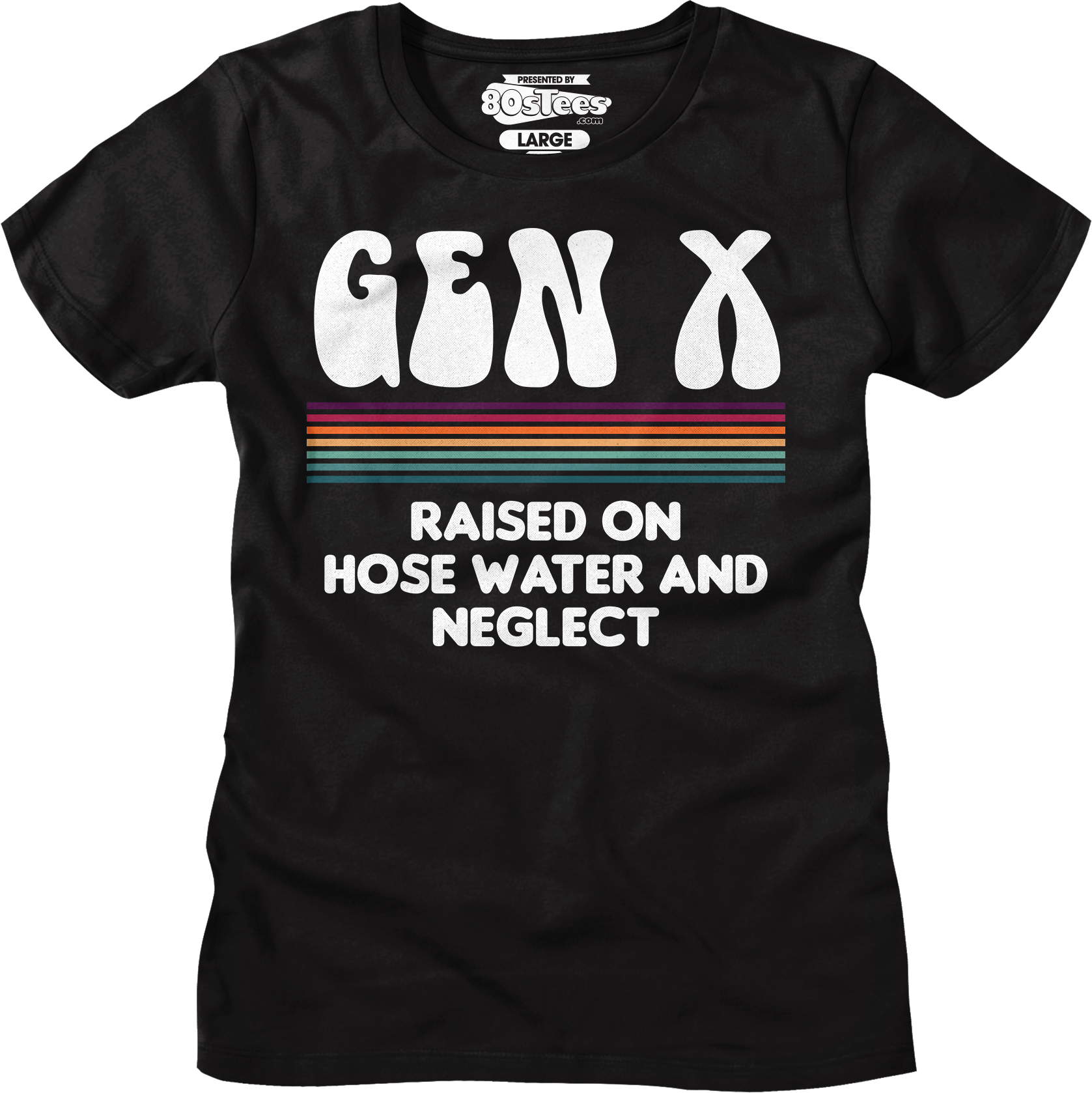 Womens Gen X Raised On Hose Water And Neglect Shirt Hoodie, Sweatshirt | CiraTrend.com (Image 4)