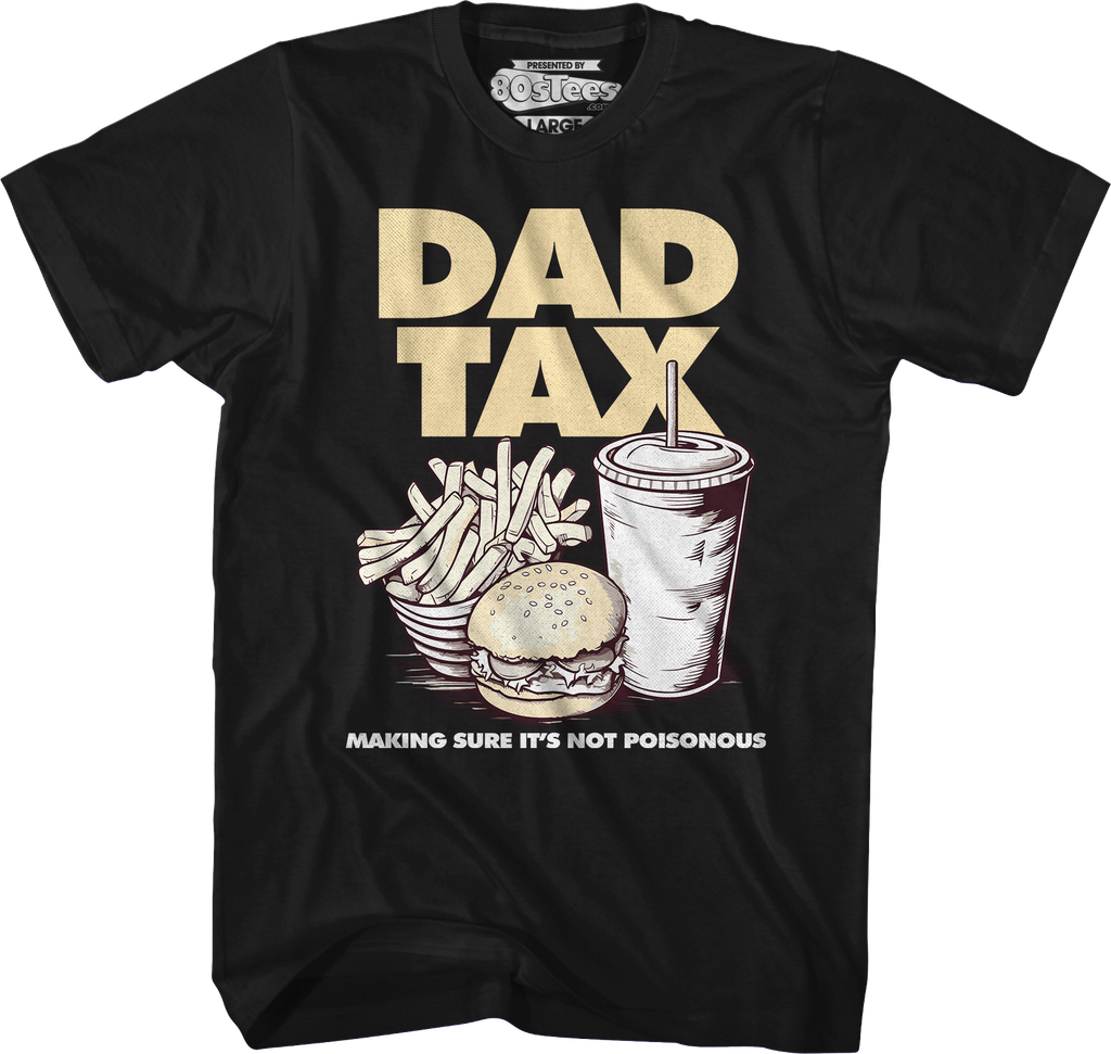 Dad Tax T-Shirt Hoodie, Sweatshirt | CiraTrend.com (Image 5)