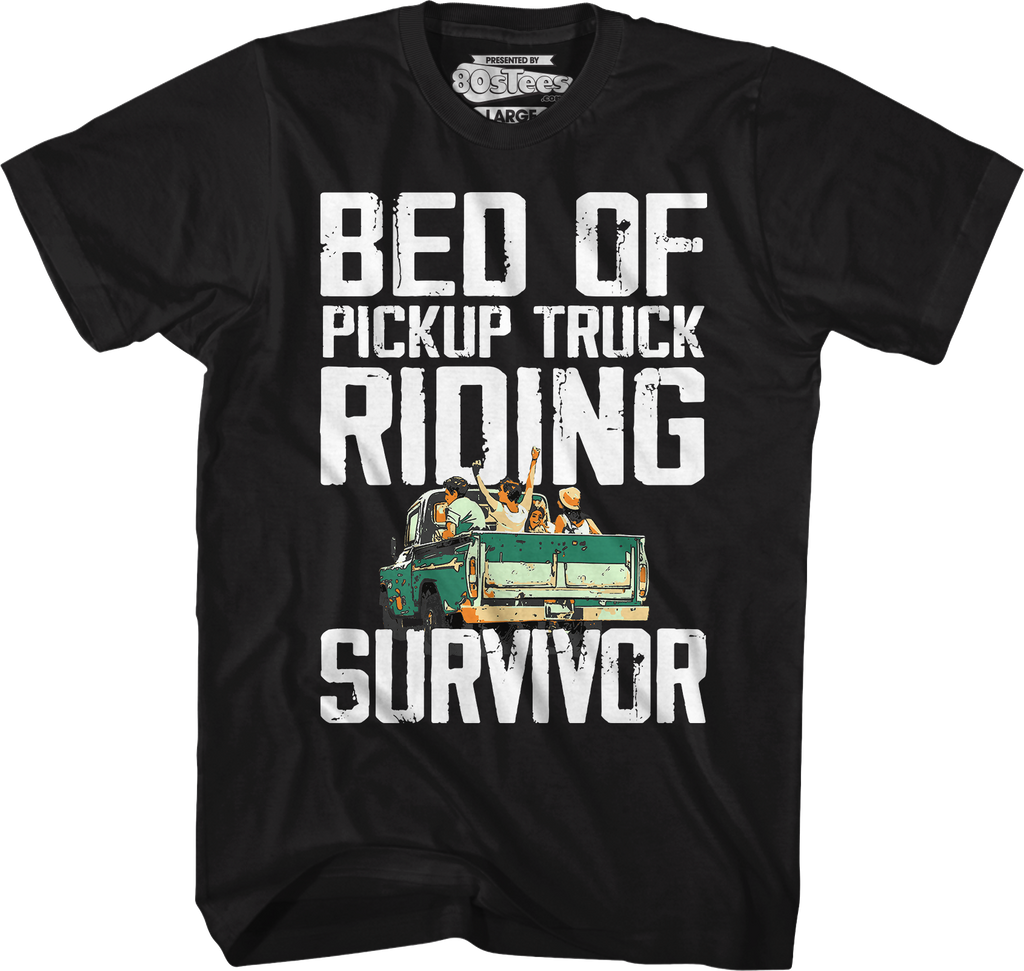 Bed Of Pickup Truck Riding Survivor T-Shirt Hoodie, Sweatshirt | CiraTrend.com (Image 5)