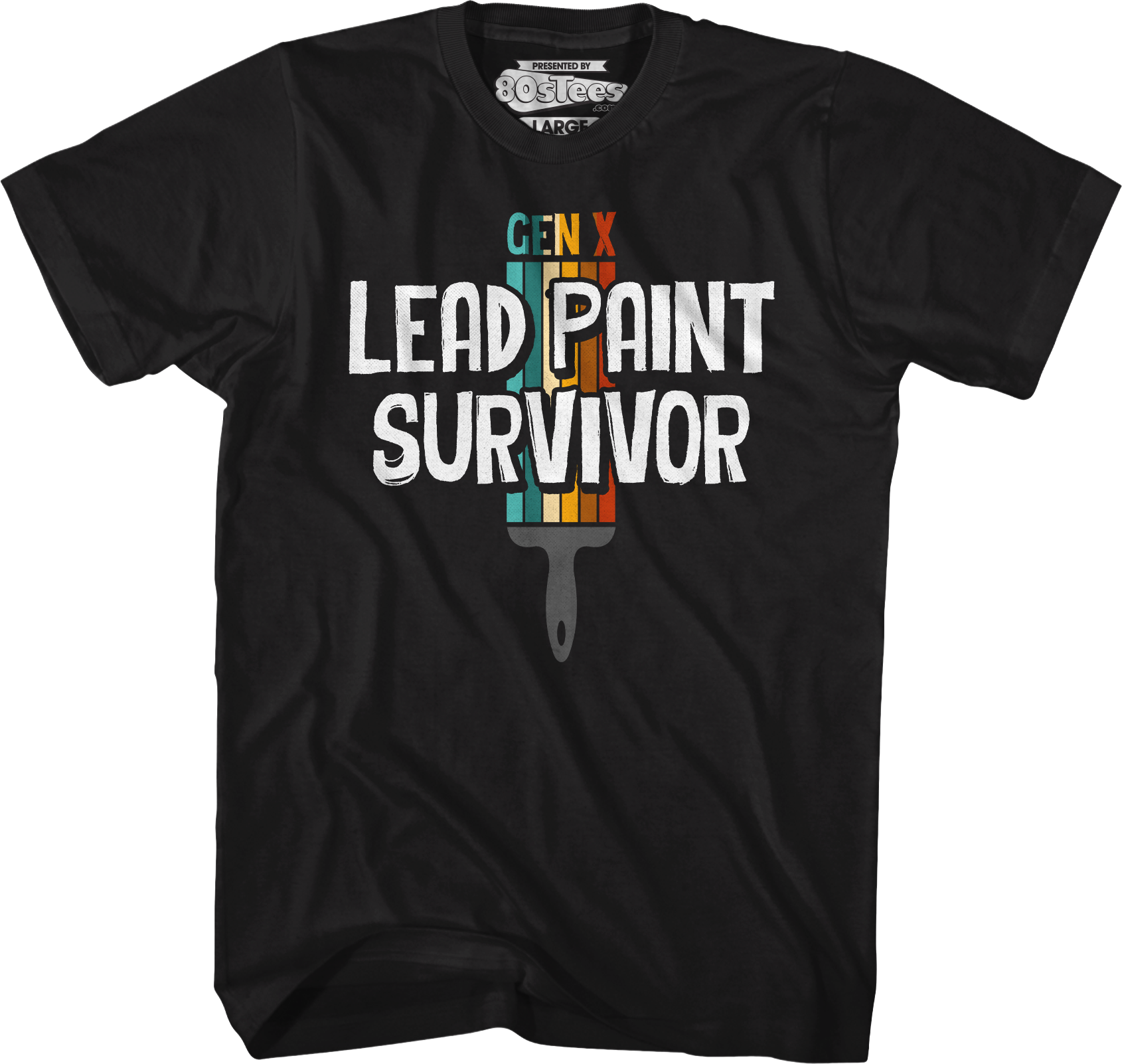 Gen X Lead Paint Survivor T-Shirt Hoodie, Sweatshirt | CiraTrend.com (Image 5)