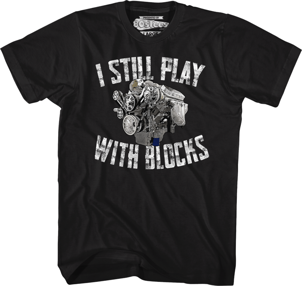 I Still Play With Blocks T-Shirt Hoodie, Sweatshirt | CiraTrend.com (Image 5)
