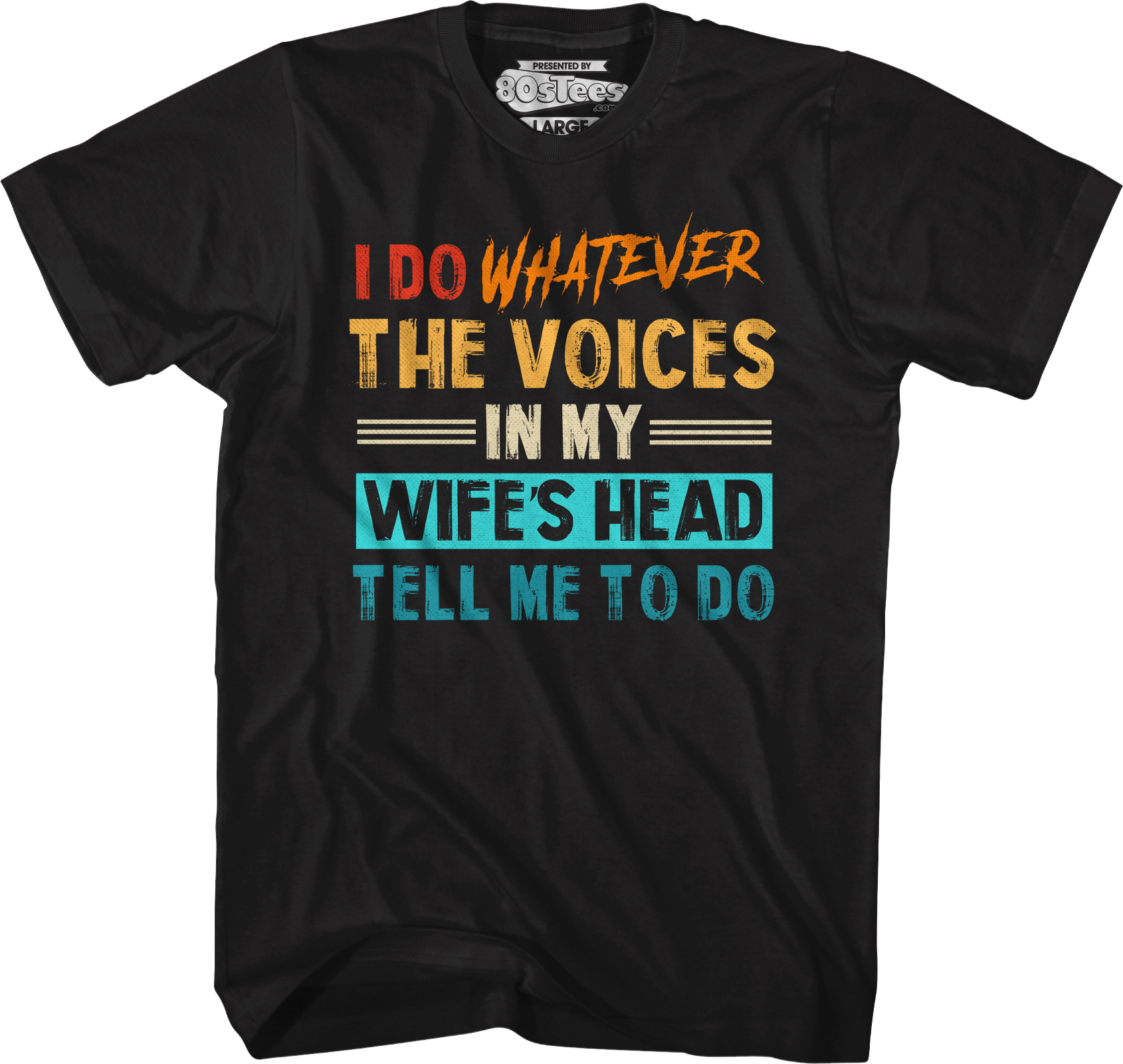 I Do Whatever The Voices In My Wife's Head Tell Me To Do T-Shirt Hoodie, Sweatshirt | CiraTrend.com (Image 4)