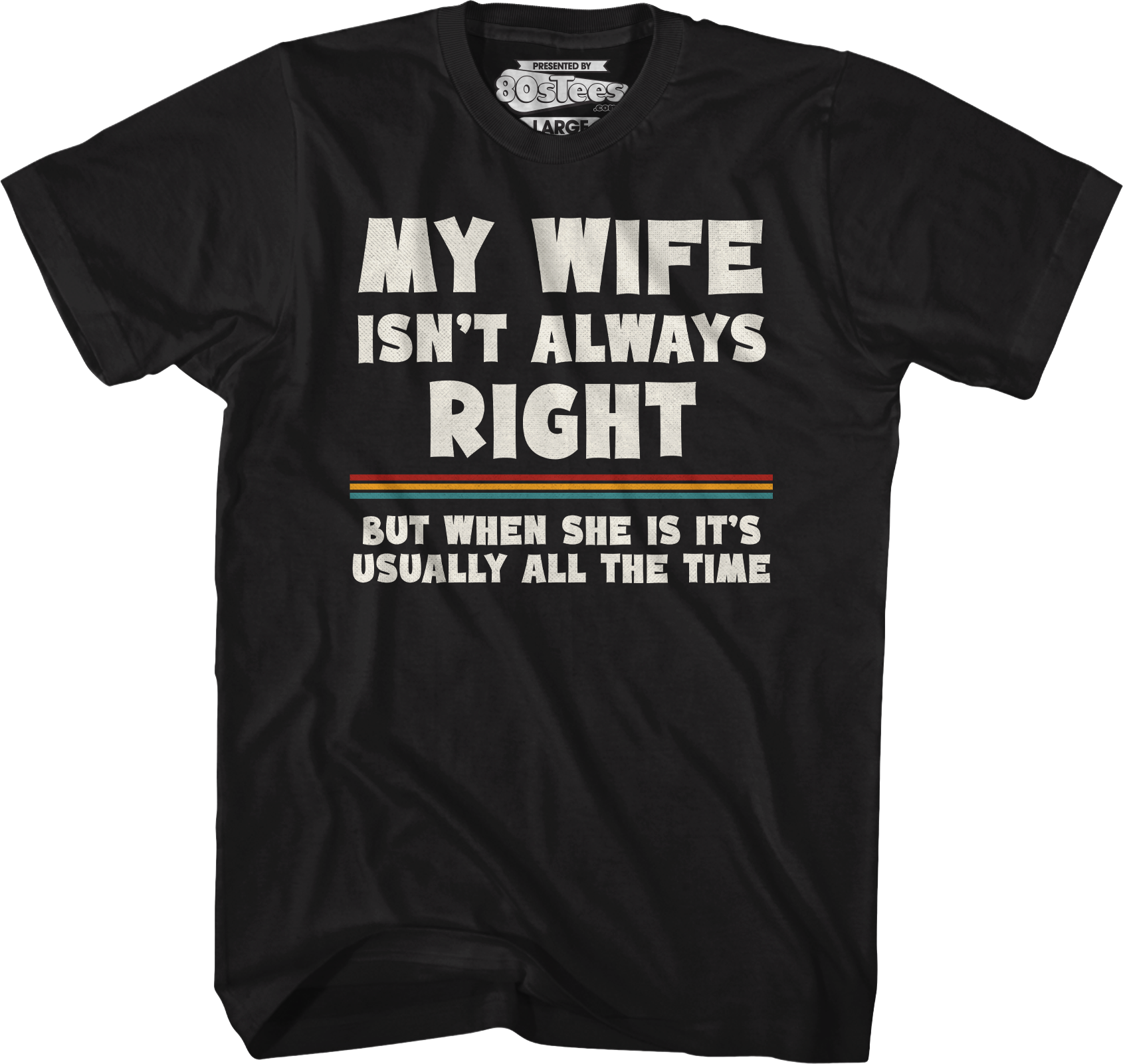 My Wife Isn't Always Right T-Shirt Hoodie, Sweatshirt | CiraTrend.com (Image 4)