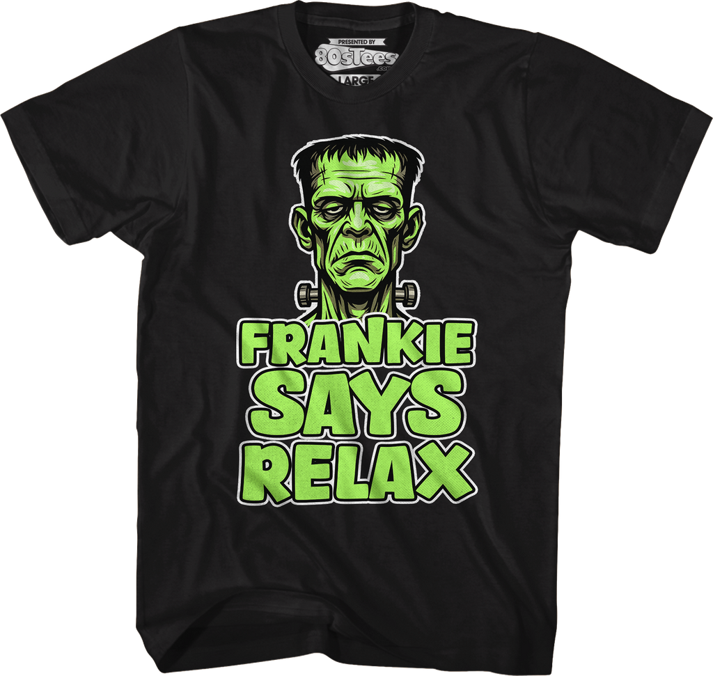 Frankenstein Frankie Says Relax T-Shirt Hoodie, Sweatshirt | CiraTrend.com (Image 4)
