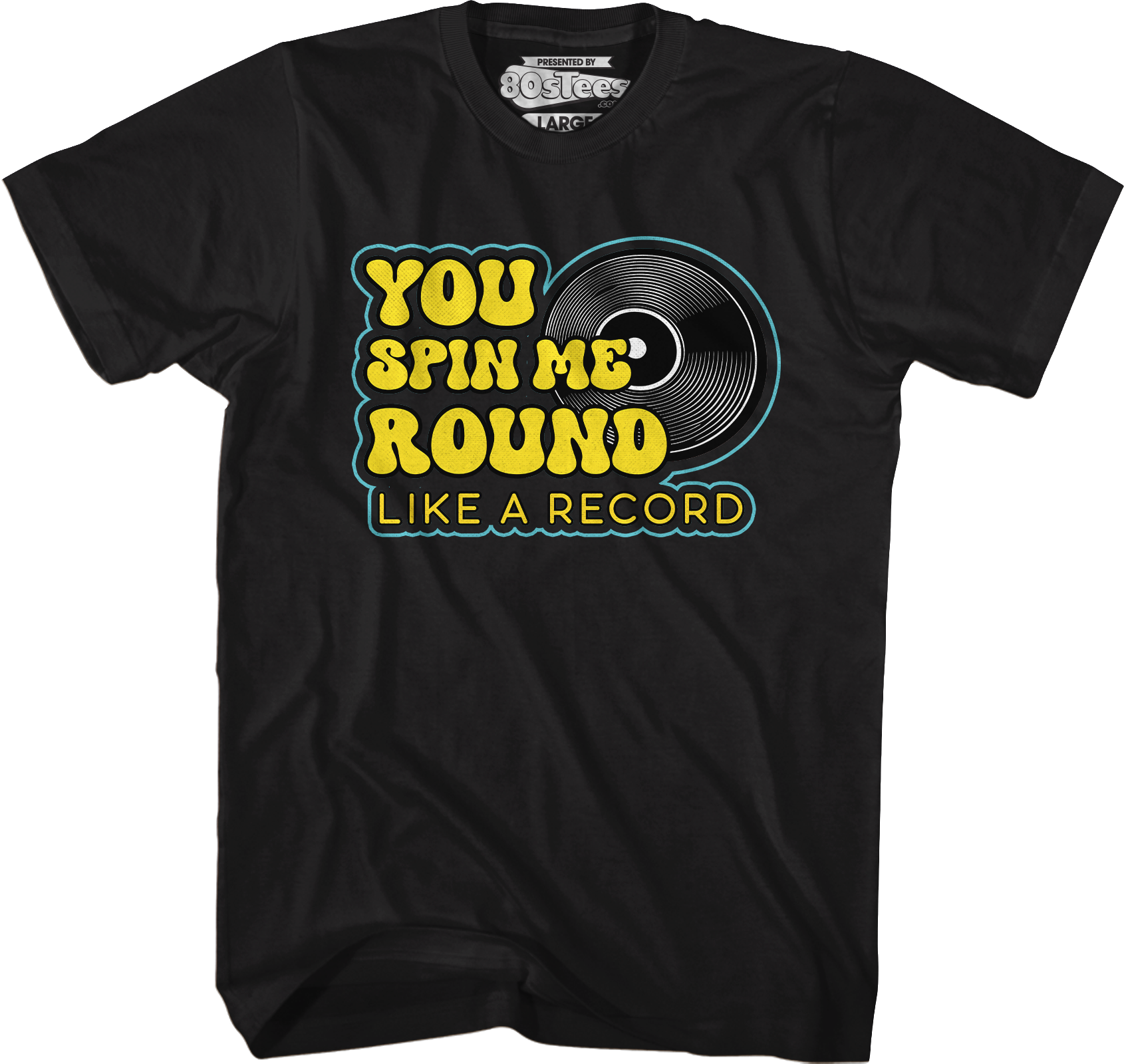 You Spin Me Round Like A Record T-Shirt Hoodie, Sweatshirt | CiraTrend.com (Image 4)