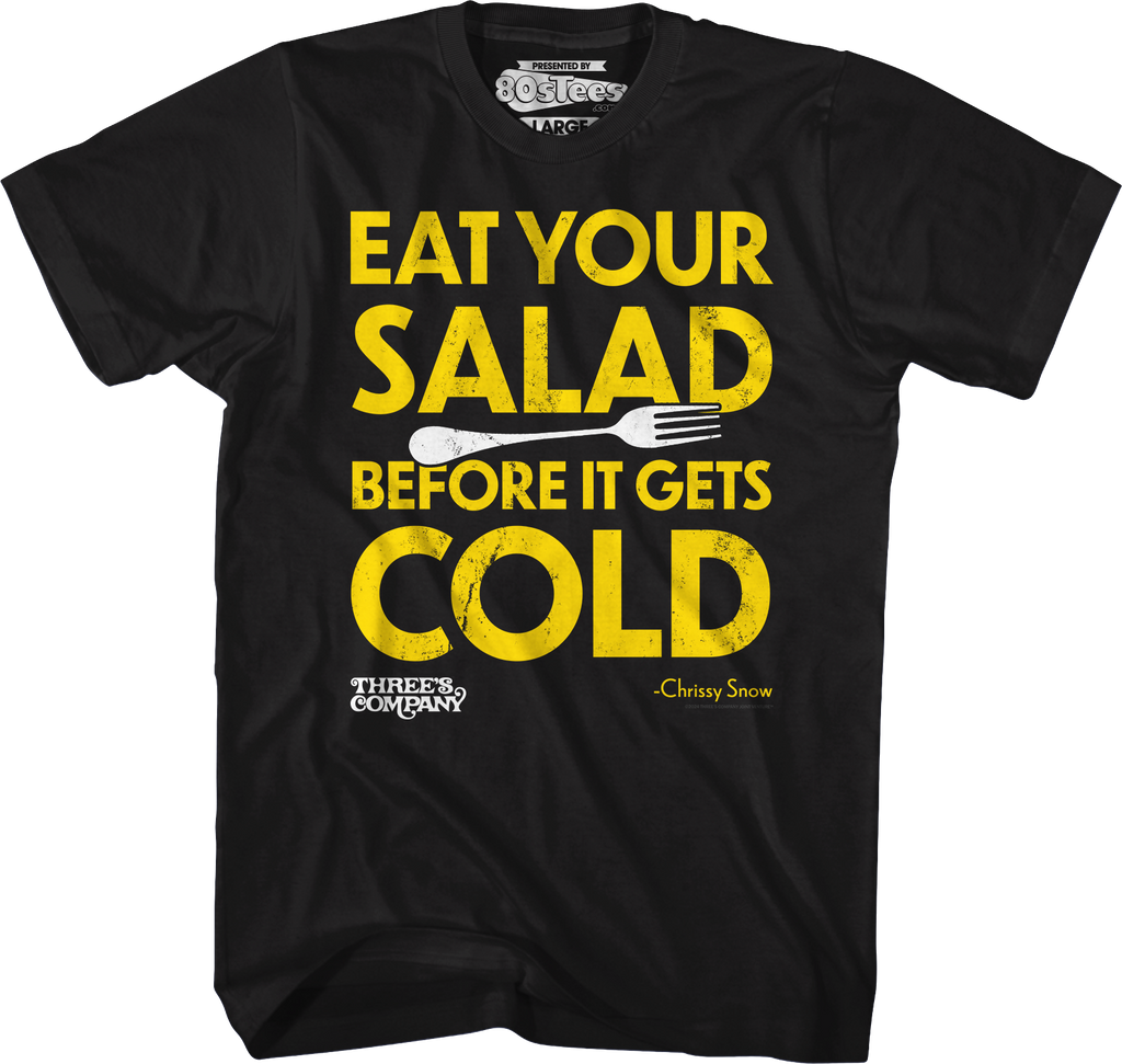 Eat Your Salad Before It Gets Cold Three's Company T-Shirt Hoodie, Sweatshirt | CiraTrend.com (Image 4)