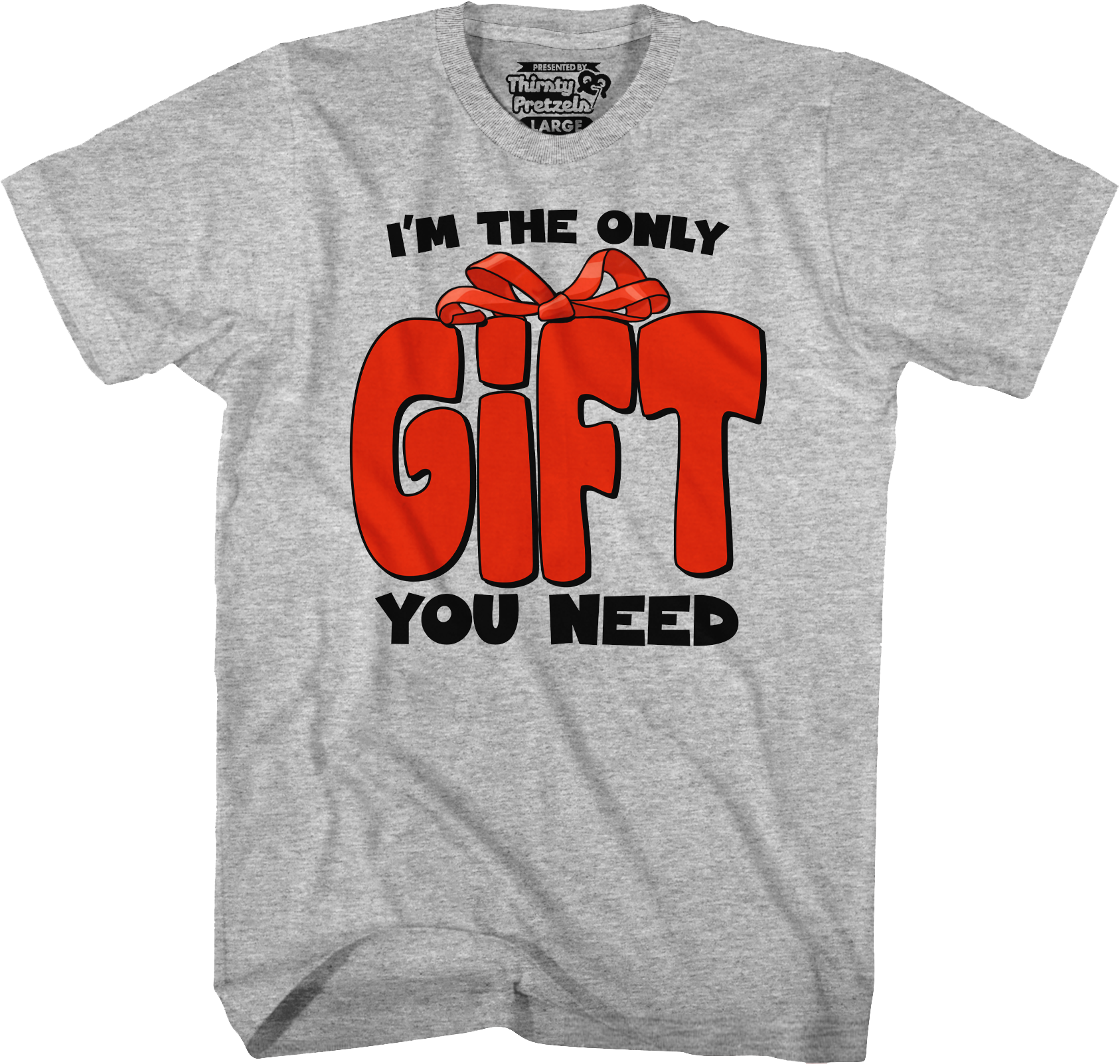 I'm The Only Gift You Need T-Shirt Hoodie, Sweatshirt | CiraTrend.com (Image 4)