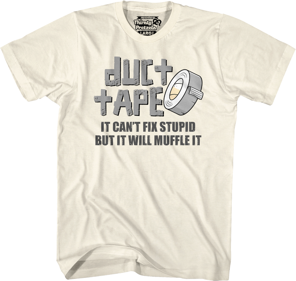 Duct Tape Can't Fix Stupid T-Shirt Hoodie, Sweatshirt | CiraTrend.com (Image 4)