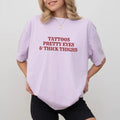 Tattoos Pretty Eyes And Thick Thighs Comfort Colors Shirt, Funny Tattoos Graphic Tee, Tatted Mom Unhinged Shirt, Tattoos...
