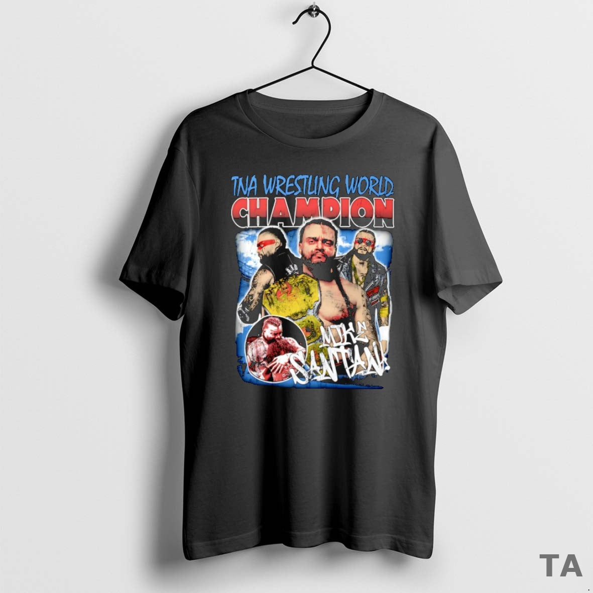 Top Mike Santana Tna Wrestling World Champion Graphic T Shirt Sweater Hoodie, Sweatshirt | CiraTrend.com