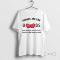 Trending Friends Are Like Boobs Some Are Real Some Are Fake Some Are Big Some T-Shirts, Hoodie, Sweatshirt | CiraTrend.com