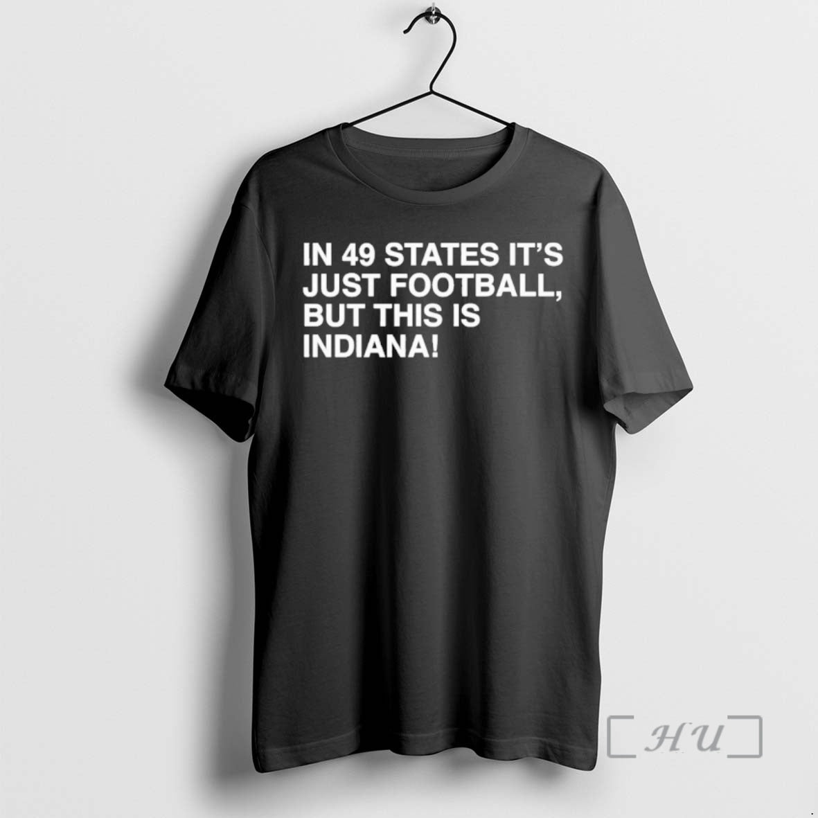 Trending Iu Football National Champions In 49 States Its Just Football But This Is Indiana T-Shirts, Hoodie, Sweatshirt