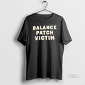 Trendy Balance Patch Victim