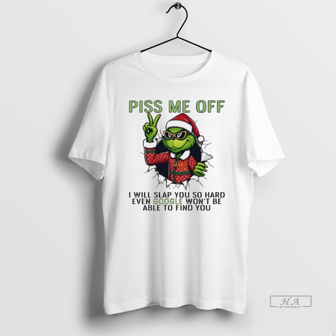 Trendy Grinch Ipiss Me Off I Will Slap You So Hard Even Google Wont Be