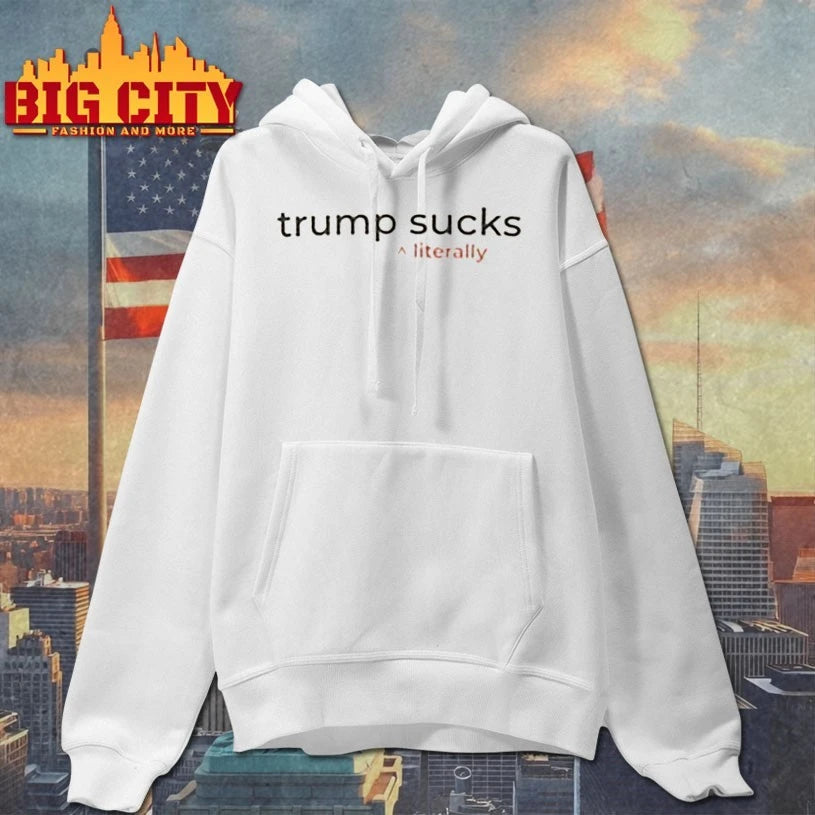 Trump Clinton Trump Sucks literally Shirt