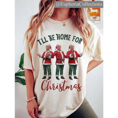#Trump I'll Be Home for Christmas - Election #Trump Christmas T-Shirt , Retro Chic Tee Hoodie, Sweatshirt | CiraTrend.com