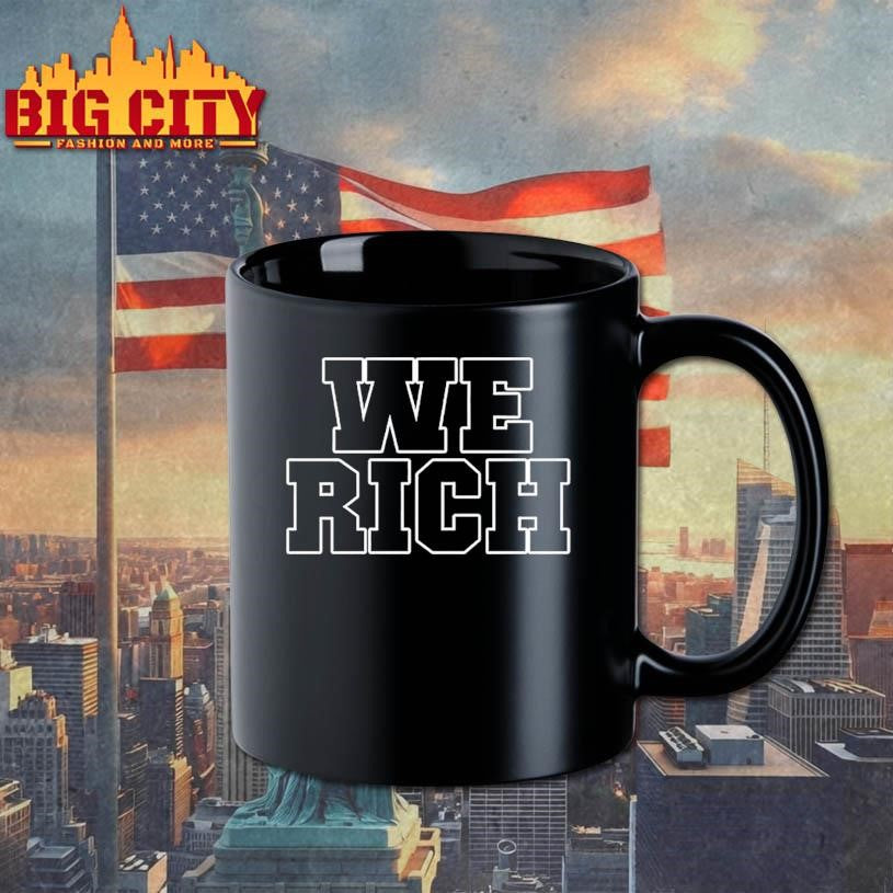 We Rich Shirt