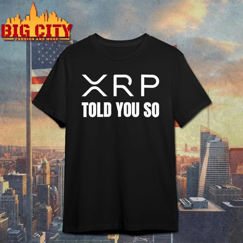 XRP Logo told you so text shirt