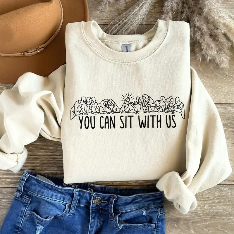 You Can Sit With Us, Christian Shirt, Religious Gift, Jesus Sweatshirt Cotton Sweaters Hoodie | CiraTrend.com