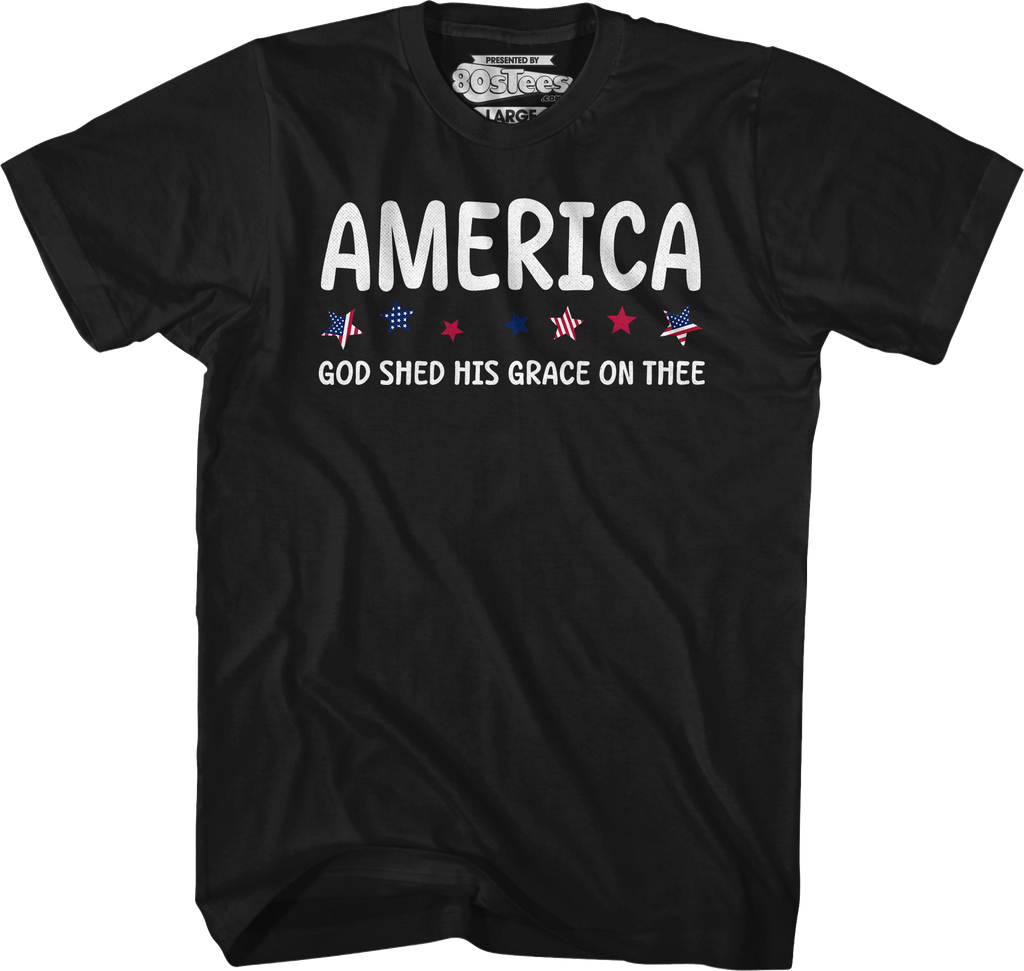 America God Shed His Grace On Thee T-Shirt Hoodie, Sweatshirt | CiraTrend.com (Image 1)