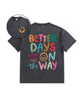 Kids Better Days Double Sided Washed Christian T-shirt Style001 Hoodie, Sweatshirt | CiraTrend.com (Image 1)