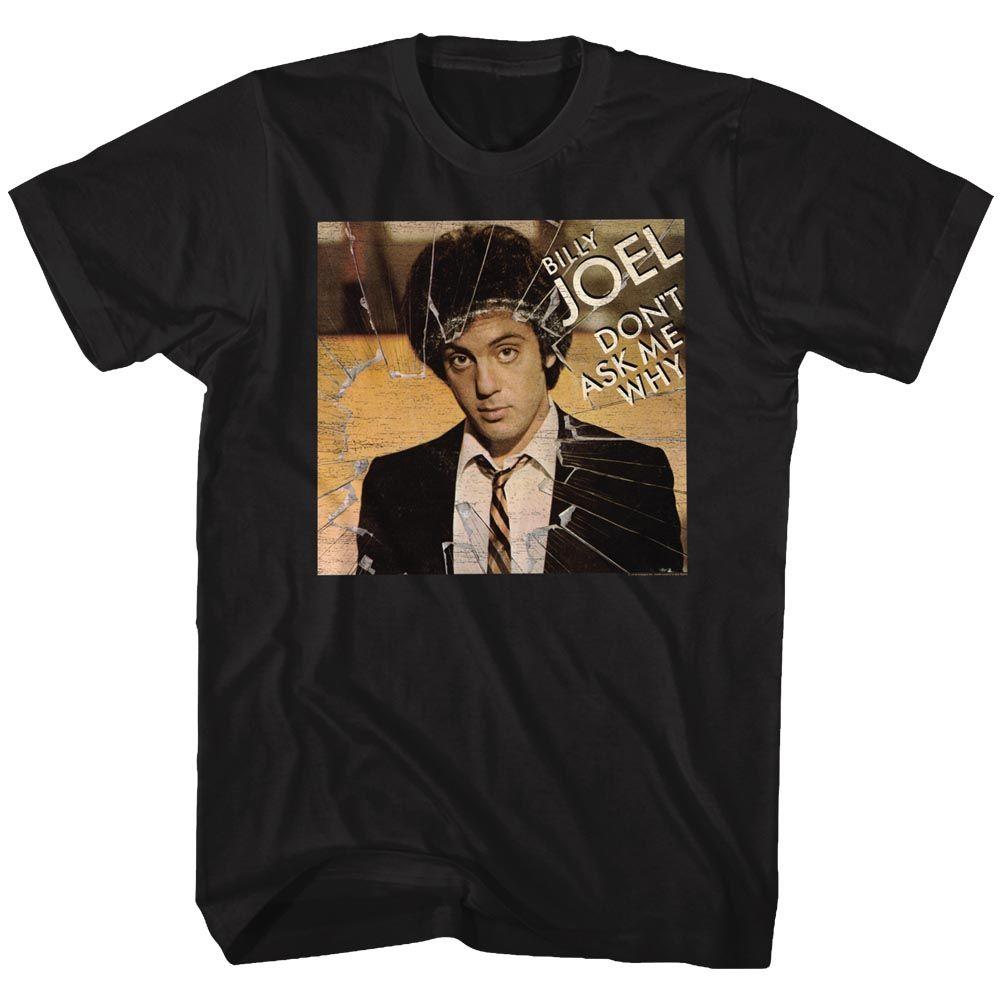 Billy Joel Don't Ask Me Why Boyfriend Tee Hoodie, Sweatshirt | CiraTrend.com