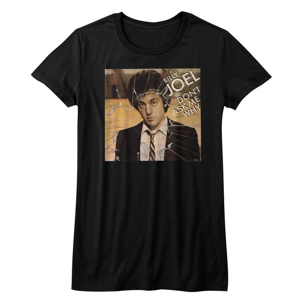 Billy Joel Don't Ask Me Why Womens T-Shirt Hoodie, Sweatshirt | CiraTrend.com
