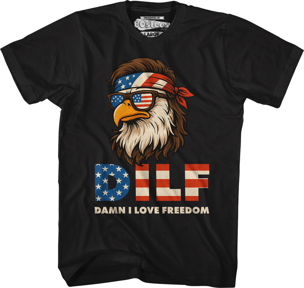 DILF Damn I Love Freedom T-Shirt Hoodie, Sweatshirt | CiraTrend.com (Image 1)