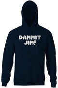 Dammit Jim Hoodie T-Shirts, Sweatshirt | CiraTrend.com (Image 1)