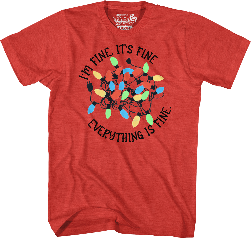 Everything Is Fine Christmas Lights T-Shirt Hoodie, Sweatshirt | CiraTrend.com (Image 1)