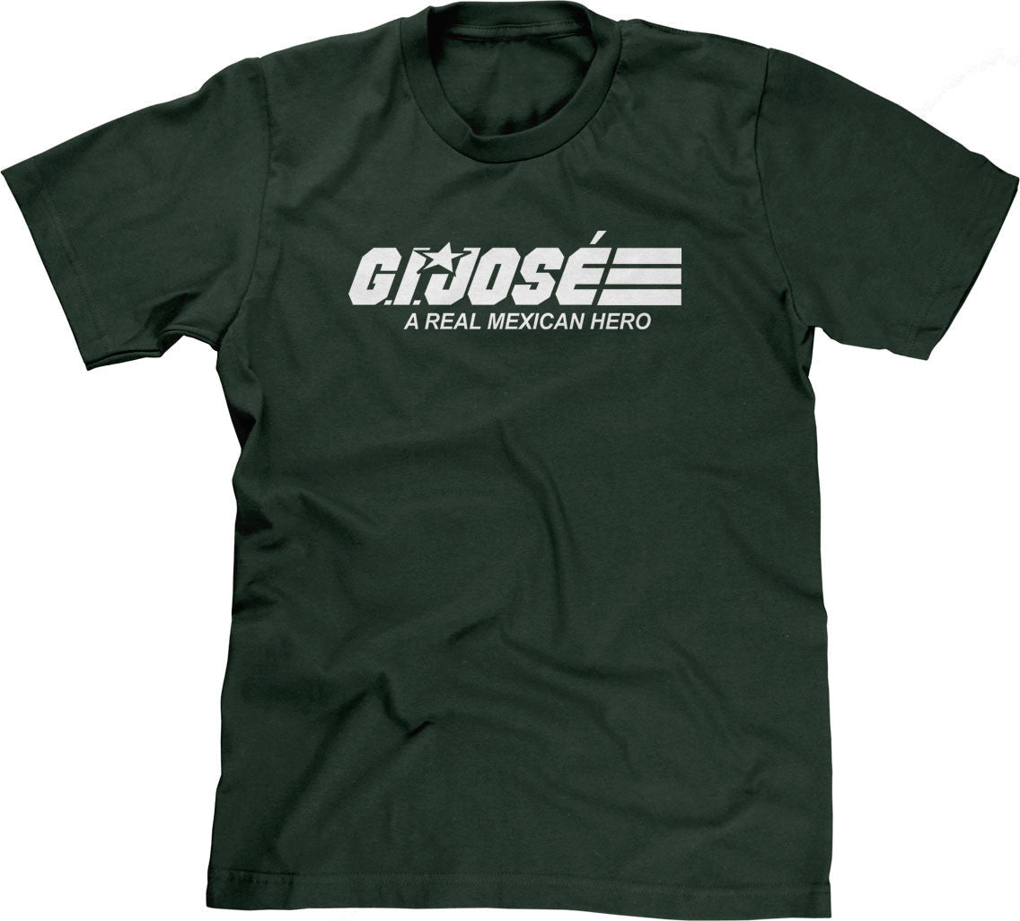 G.I. Jose (A Real Mexican Hero) T-Shirt Hoodie, Sweatshirt | CiraTrend.com (Image 1)