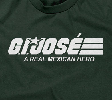 G.I. Jose (A Real Mexican Hero) T-Shirt Hoodie, Sweatshirt | CiraTrend.com (Image 2)