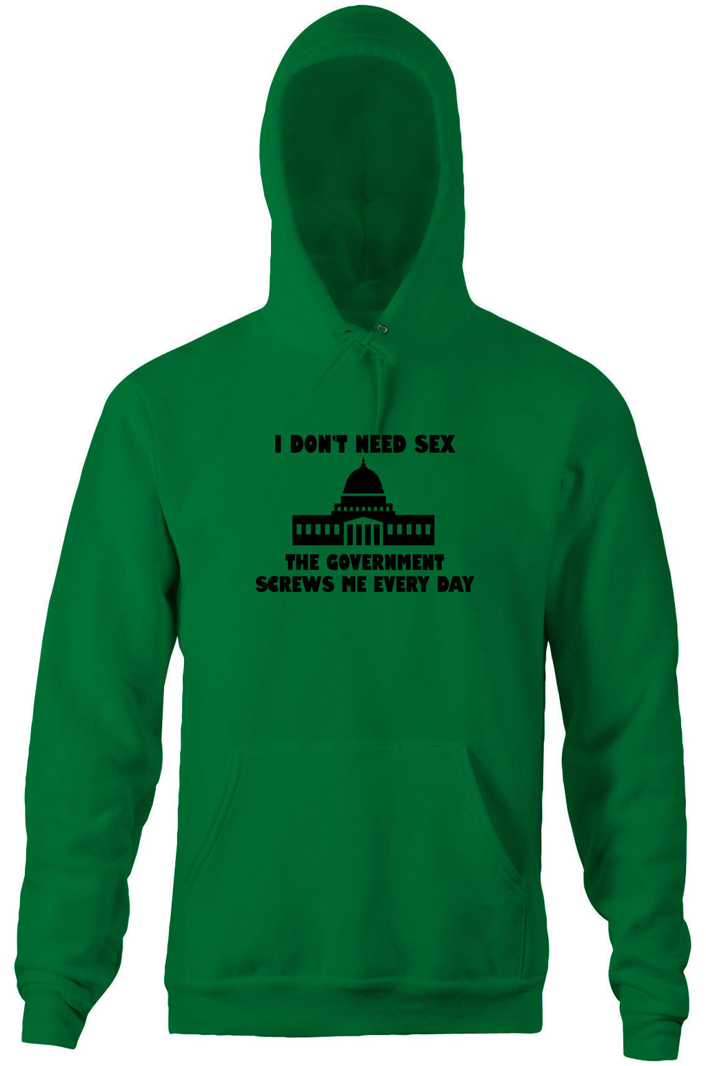 I Don't Need Sex, The Government Screws Me Hoodie T-Shirts, Sweatshirt | CiraTrend.com (Image 5)