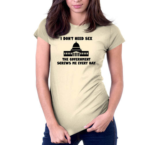 I Don't Need Sex, The Government Screws Me T-Shirt Hoodie, Sweatshirt | CiraTrend.com (Image 4)
