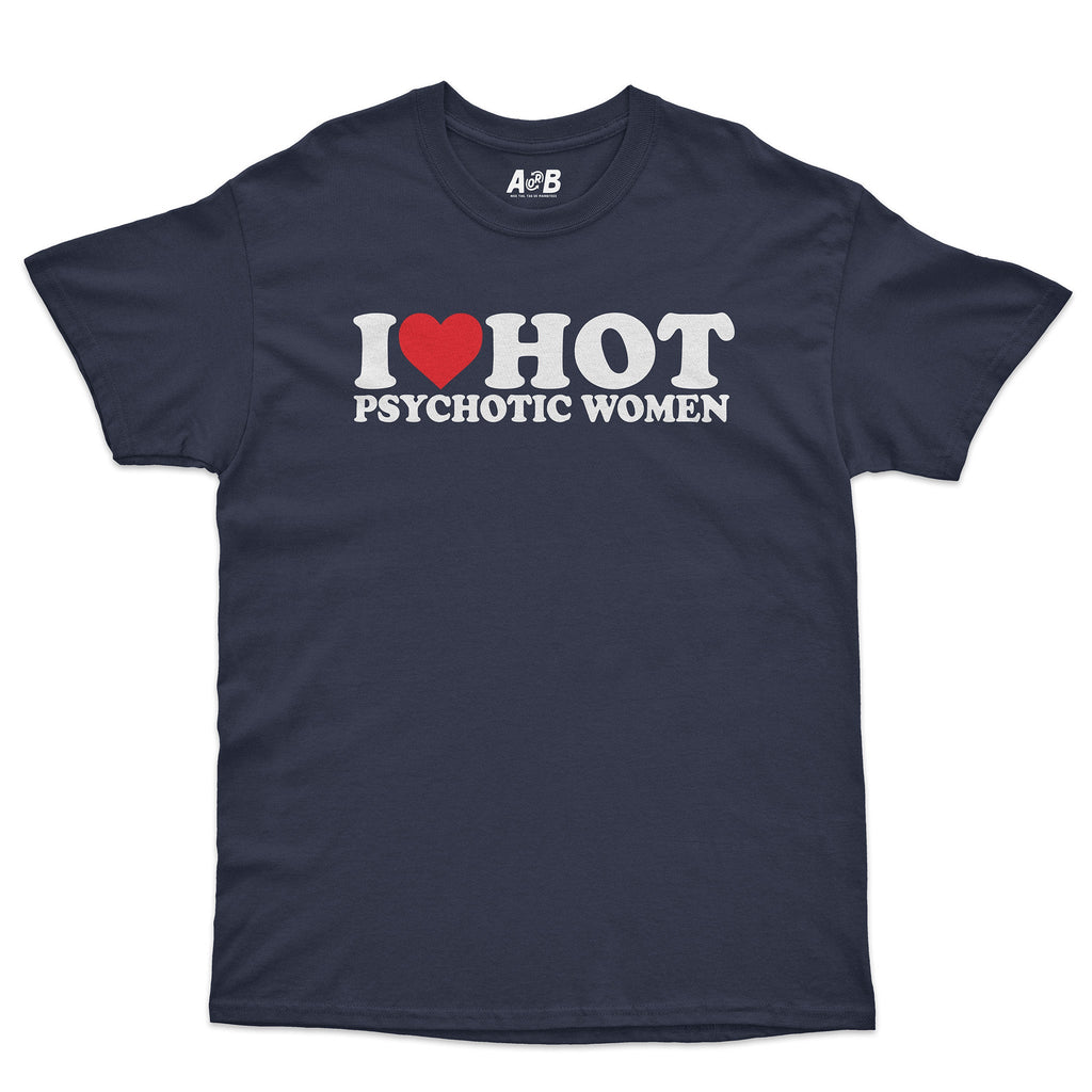 I Ã¢â„¢Â¡ Psychos T-Shirt Hoodie, Sweatshirt | CiraTrend.com (Image 3)