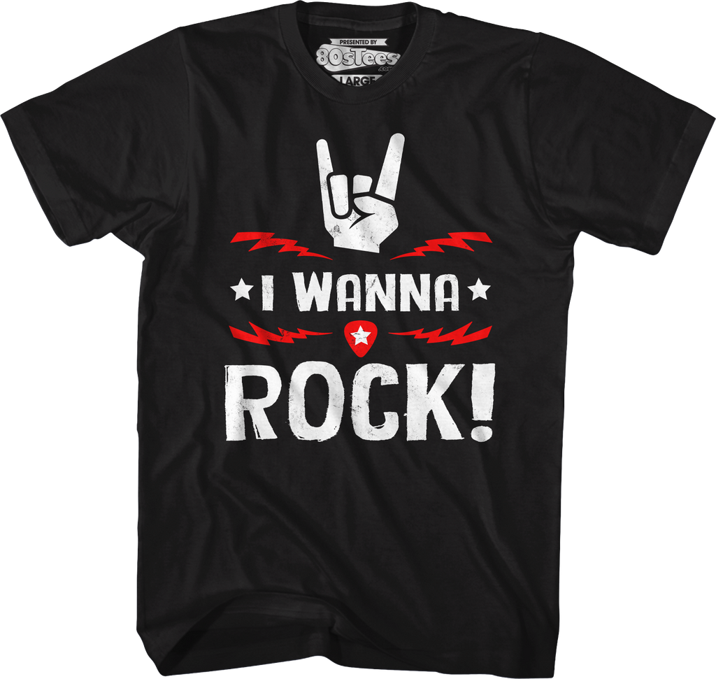 I Wanna Rock T-Shirt Hoodie, Sweatshirt | CiraTrend.com (Image 1)