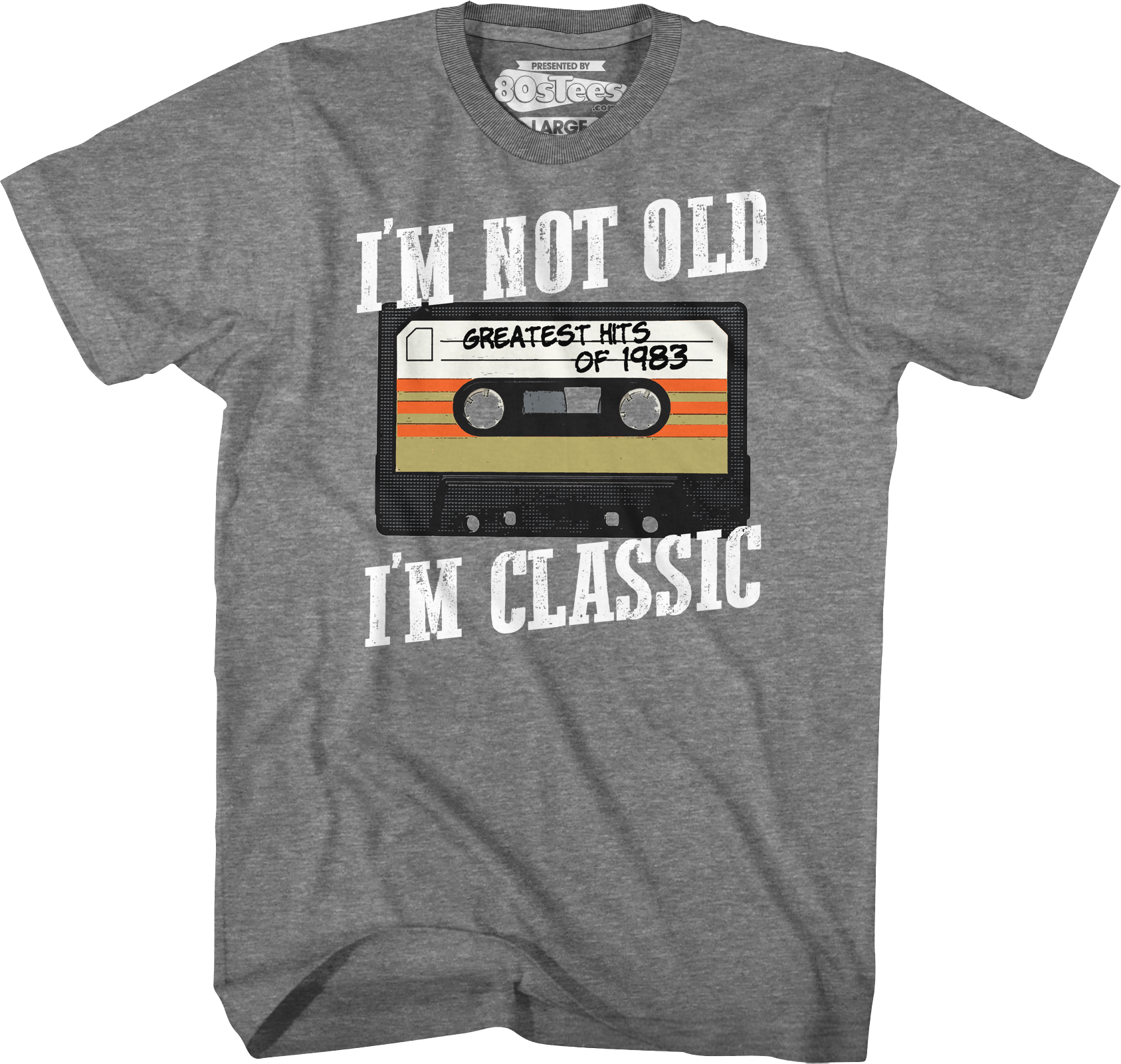I'm Not Old I'm Classic Greatest Hits Of 1983 T-Shirt Hoodie, Sweatshirt | CiraTrend.com (Image 1)