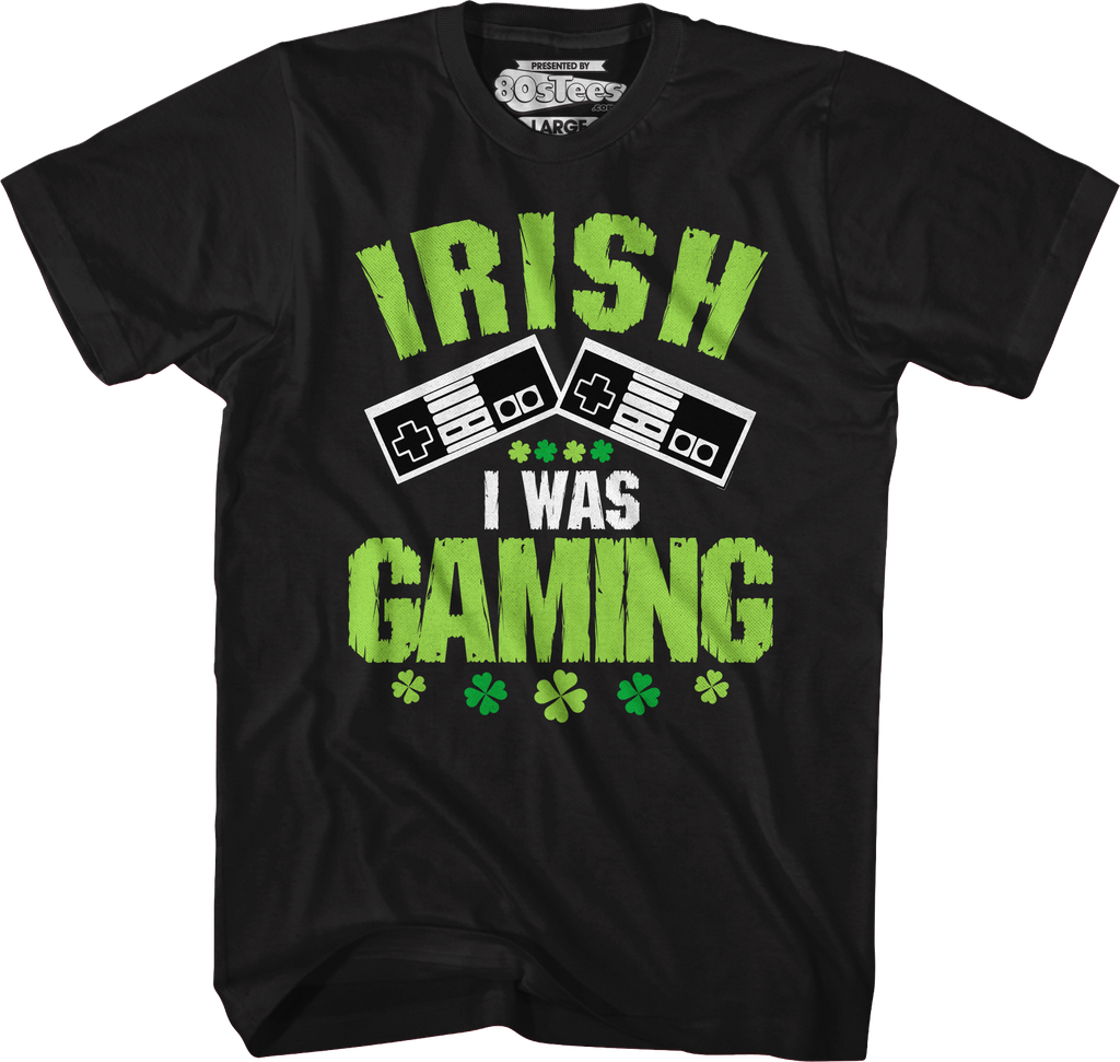 Irish I Was Gaming T-Shirt Hoodie, Sweatshirt | CiraTrend.com (Image 1)